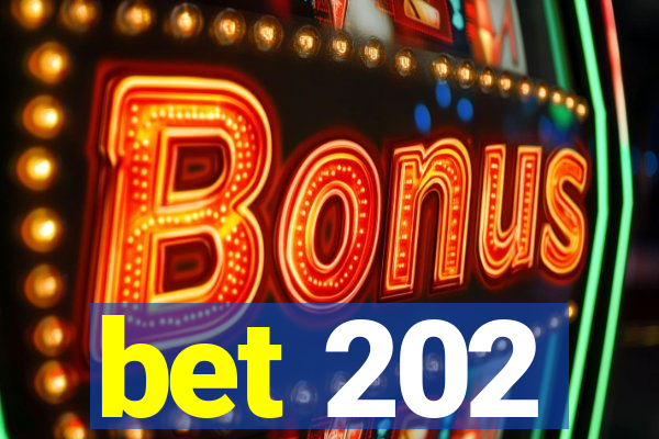 bet 202